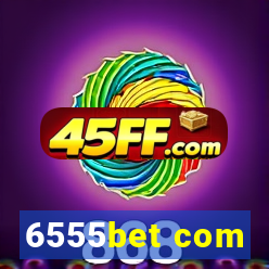6555bet com